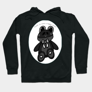 black is such a happy color Hoodie